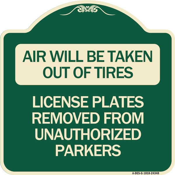 Signmission Air Will Be Taken Out of Tires License Plates Removed from Unauthorized Parkers, A-DES-G-1818-24348 A-DES-G-1818-24348 - main